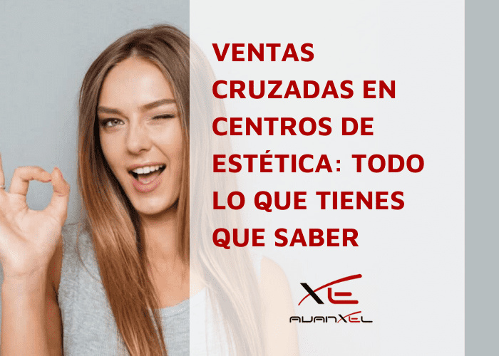 Ventas cruzadas centros estética