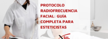 Protocolo radiofrecuencia facial